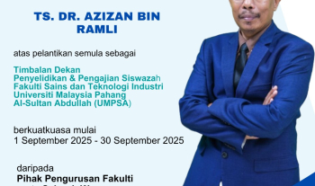 Pelantikan Semula Sebagai Timbalan Dekan Penyelidikan &amp; Pengajian Siswazah di Fakulti Sains dan Teknologi Industri berkuatkuasa 1 September 2025 sehingga 30 September 2025